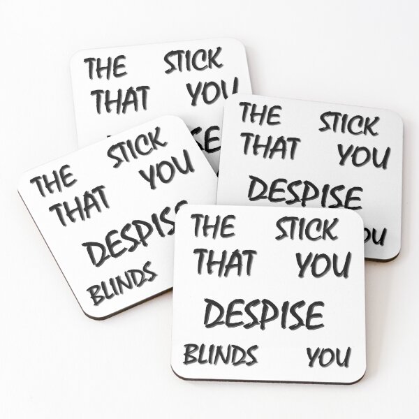Item preview, The stick that you despise blinds you designed and sold by zoughlal.