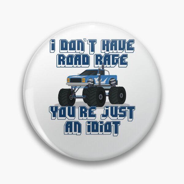 Item preview, It's Not Road Rage You're Just An Idiot Trucker Driving Design designed and sold by Njkfla.