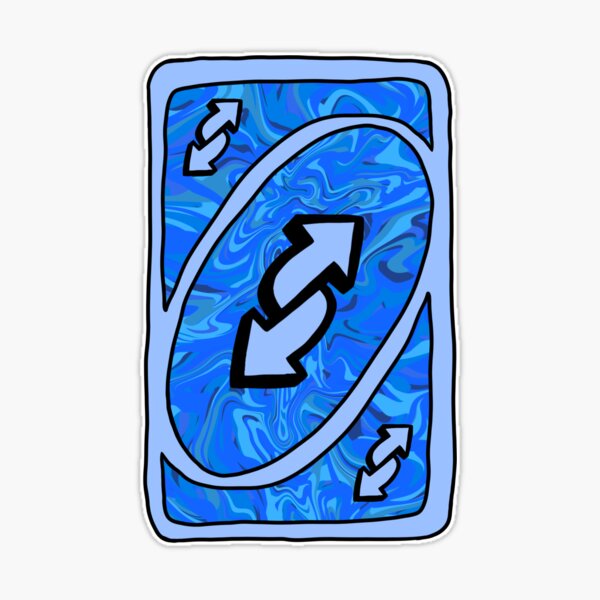 Uno Reverse Card Blue Sticker for Sale by YourLilMaymi