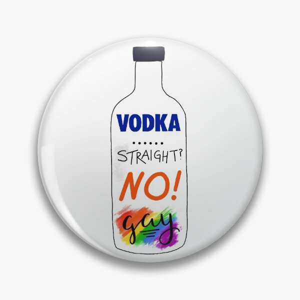 Item preview, Vodka. Straight? No, Gay! designed and sold by ellenmimi.