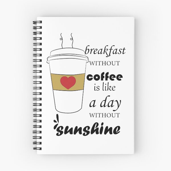 Item preview, breakfast without coffee is like a day without sunshine designed and sold by zoughlal.