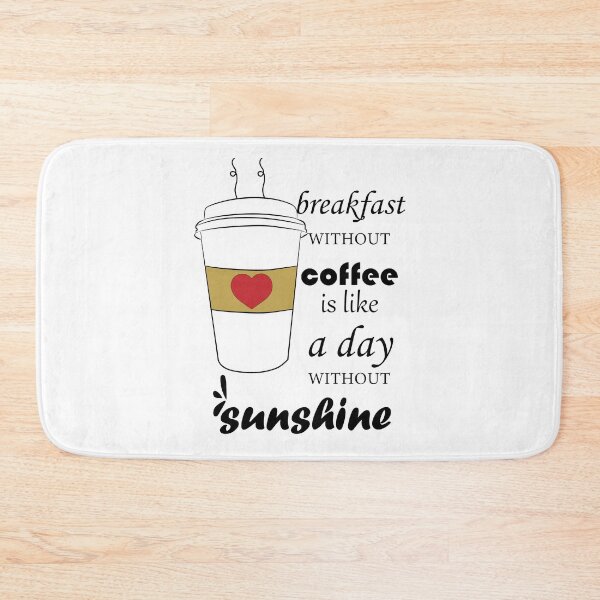 Item preview, breakfast without coffee is like a day without sunshine designed and sold by zoughlal.