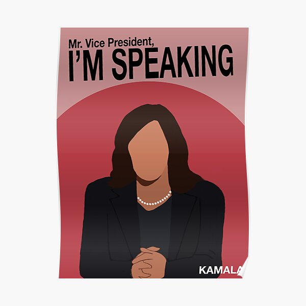Kamala Harris VP Debate 2020 - I'm Speaking Poster