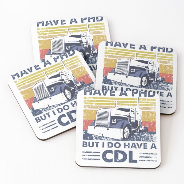 Item preview, I May Not Have A Phd But I Do Have A Cdl designed and sold by Terri-Wong-9720.