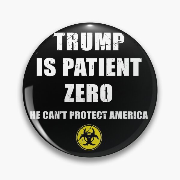 Item preview, Trump is patient zero Anti Trump designed and sold by jorgeurbina.