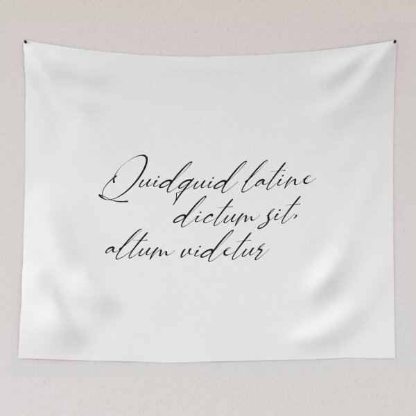 Item preview, Quidquid latine dictum sit, altum videtur designed and sold by StillInBeta.