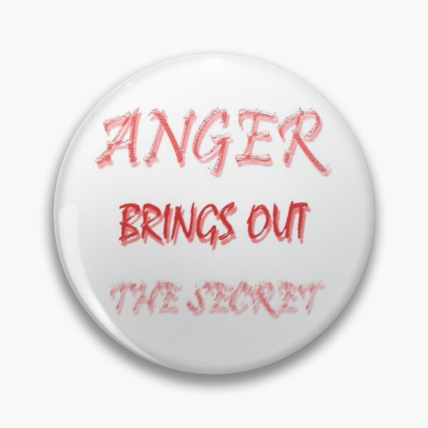 Item preview, ANGER BRINGS OUT THE SECRET designed and sold by zoughlal.