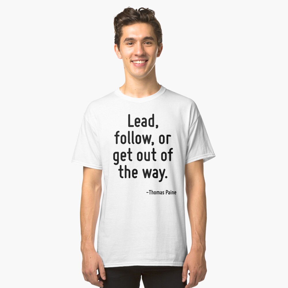 lead never follow t shirt