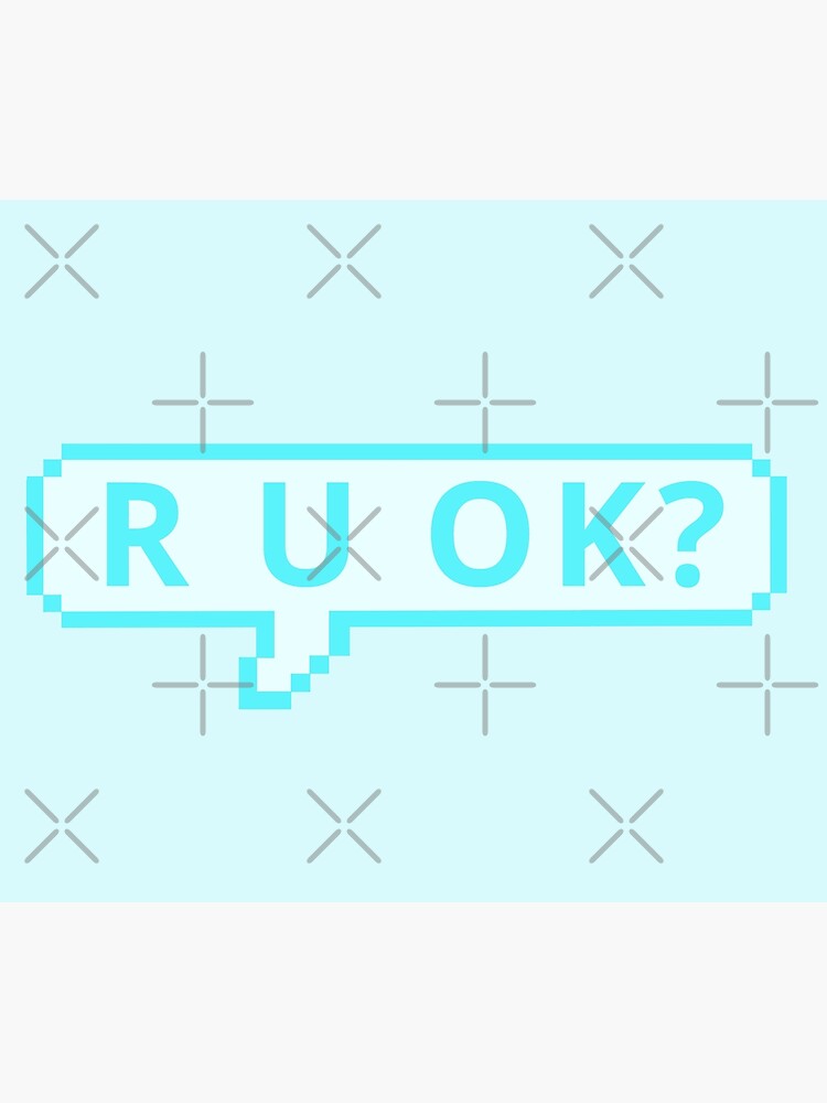 R U Ok Blue Aesthetic Poster By Stormy Rose Redbubble