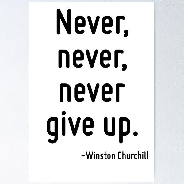 Item preview, Never, never, never give up. designed and sold by TerrificPenguin.