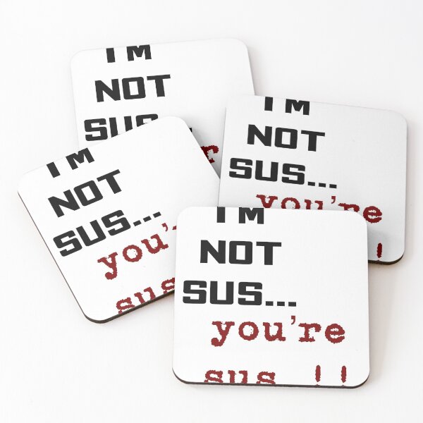 Item preview, I’m not sus, you’re sus!  Among Us designed and sold by helyx79.