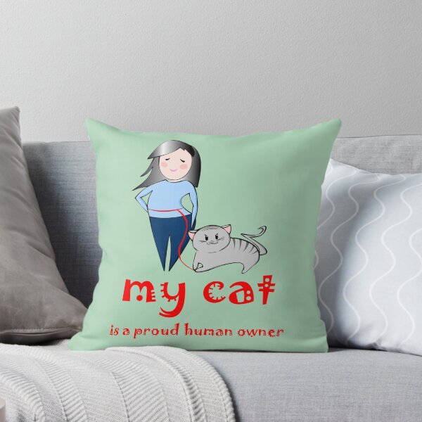 Item preview, Proud human owner designed and sold by lalacrunch.