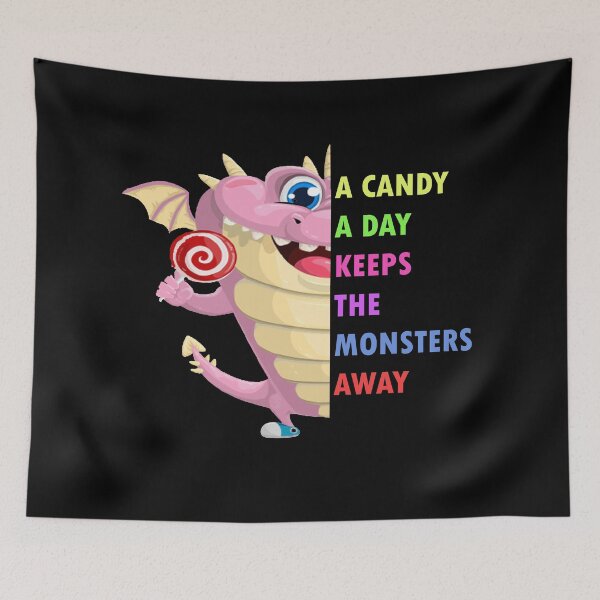 Item preview, A Candy A Day Keeps The Monsters Away designed and sold by merchfun2.