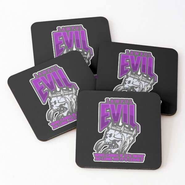 Item preview, Lawful Evil: Who Cares If It's Right As Long As It's Legal? designed and sold by Good-Looking Corpse.