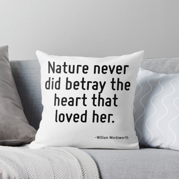 Item preview, Nature never did betray the heart that loved her. designed and sold by TerrificPenguin.