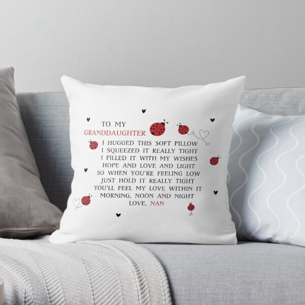 To my Granddaughter design (Nan edition) Throw Pillow
