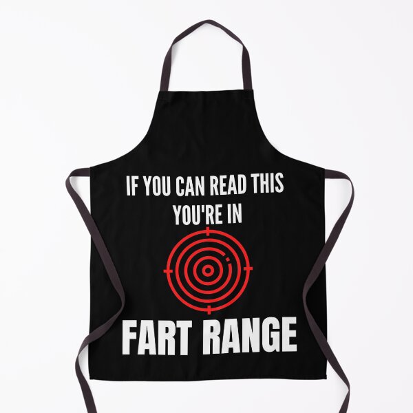 Item preview, IF YOU CAN READ THIS YOU'RE IN FART RANGE FUNNY designed and sold by MoMasry.