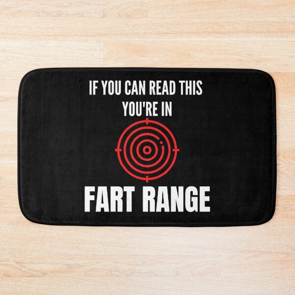 Item preview, IF YOU CAN READ THIS YOU'RE IN FART RANGE FUNNY designed and sold by MoMasry.