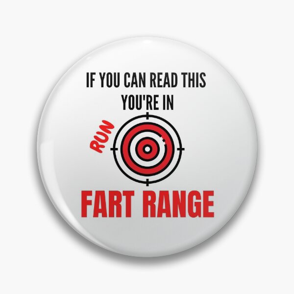 Item preview, IF YOU CAN READ THIS YOU'RE IN FART RANGE FUNNY designed and sold by MoMasry.