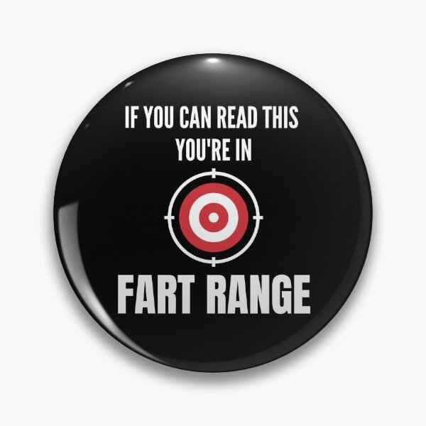 Item preview, IF YOU CAN READ THIS YOU'RE IN FART RANGE FUNNY designed and sold by MoMasry.