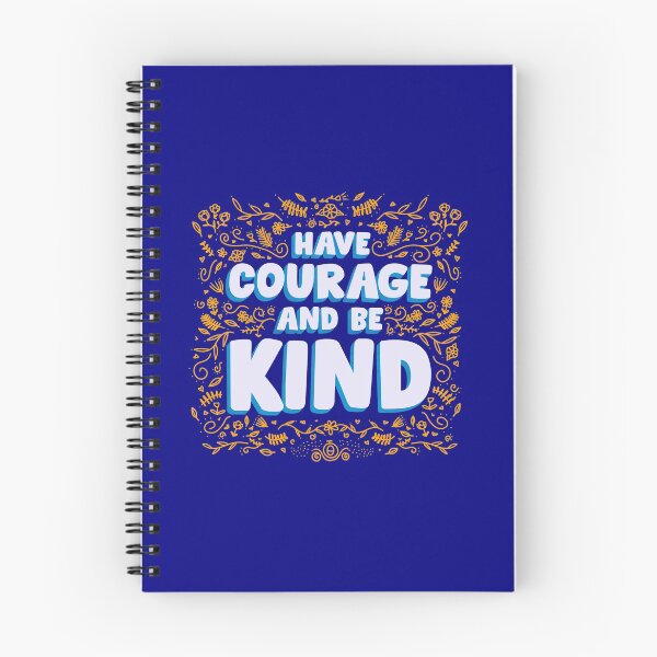 Item preview, Have Courage and Be Kind designed and sold by Ann Frazier.