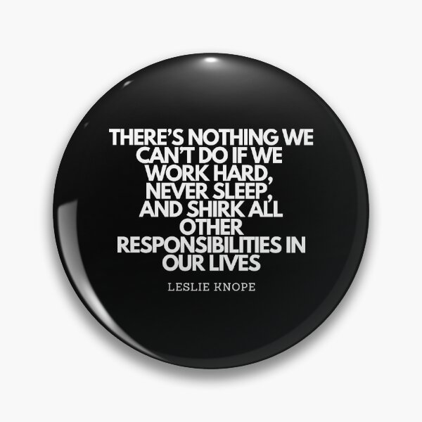 Item preview, parks and rec -leslie knope quote designed and sold by LoseL.