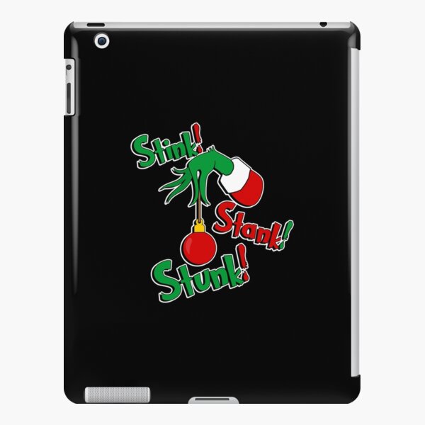 Grinchhh - Stink! Stank! Stunk! (non-distressed) T-Shirt iPad Snap Case
