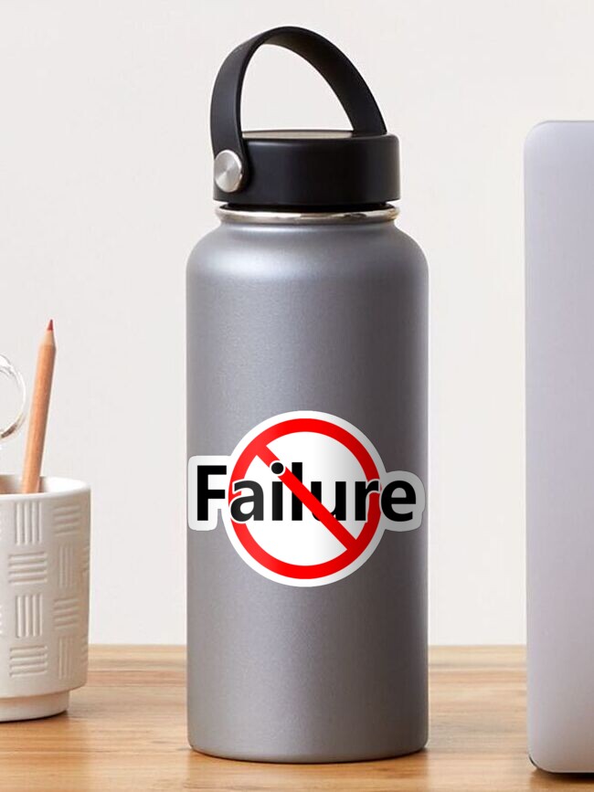 Thumbnail 1 of 3, Sticker, No Failure - Positive Mindset - Victory designed and sold by notstuff.