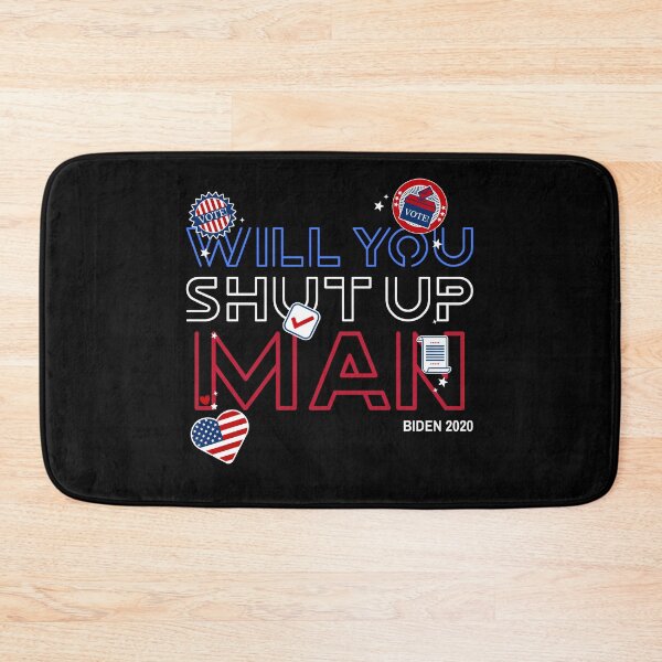Item preview, will you shut up man biden designed and sold by joshua pierre.