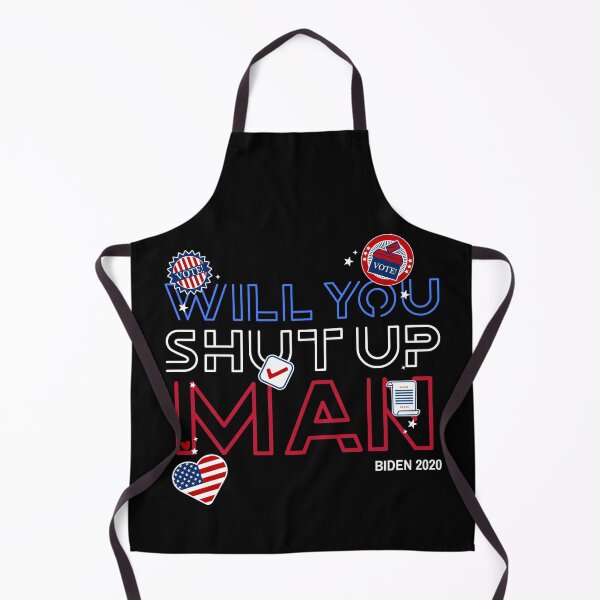 Item preview, will you shut up man biden designed and sold by joshua pierre.