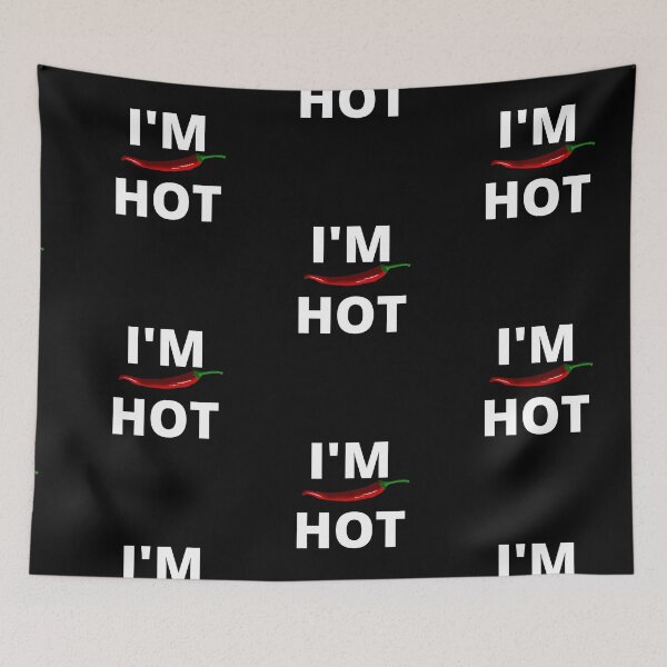 Item preview,  Chili Pepper  I'm Hot Funny Quote designed and sold by Damitparasayo.