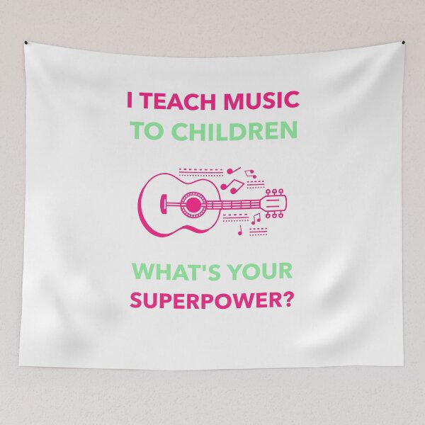 Item preview, I teach music to children.  What's your superpower? designed and sold by jrenderos.