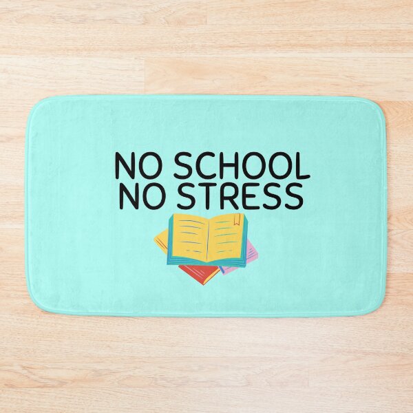 Item preview, No School No Stress  designed and sold by Aiolin.