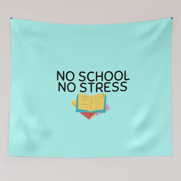 Item preview, No School No Stress  designed and sold by Aiolin.