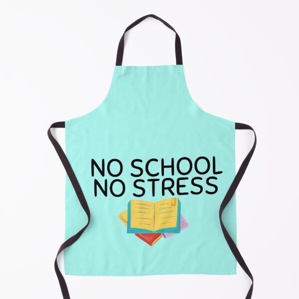 Item preview, No School No Stress designed and sold by Aiolin.
