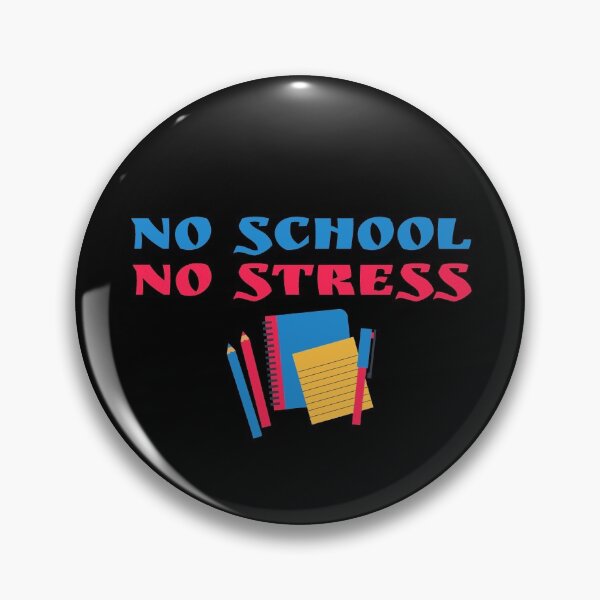 Item preview, No School No Stress  designed and sold by Aiolin.