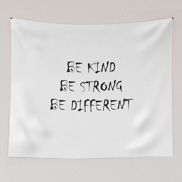 Item preview, BE KIND BE STRONG BE DIFFERENT | Quotes  designed and sold by rajputdhavals.