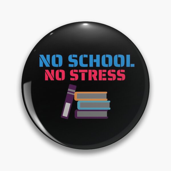Item preview, No School No Stress Design designed and sold by Aiolin.