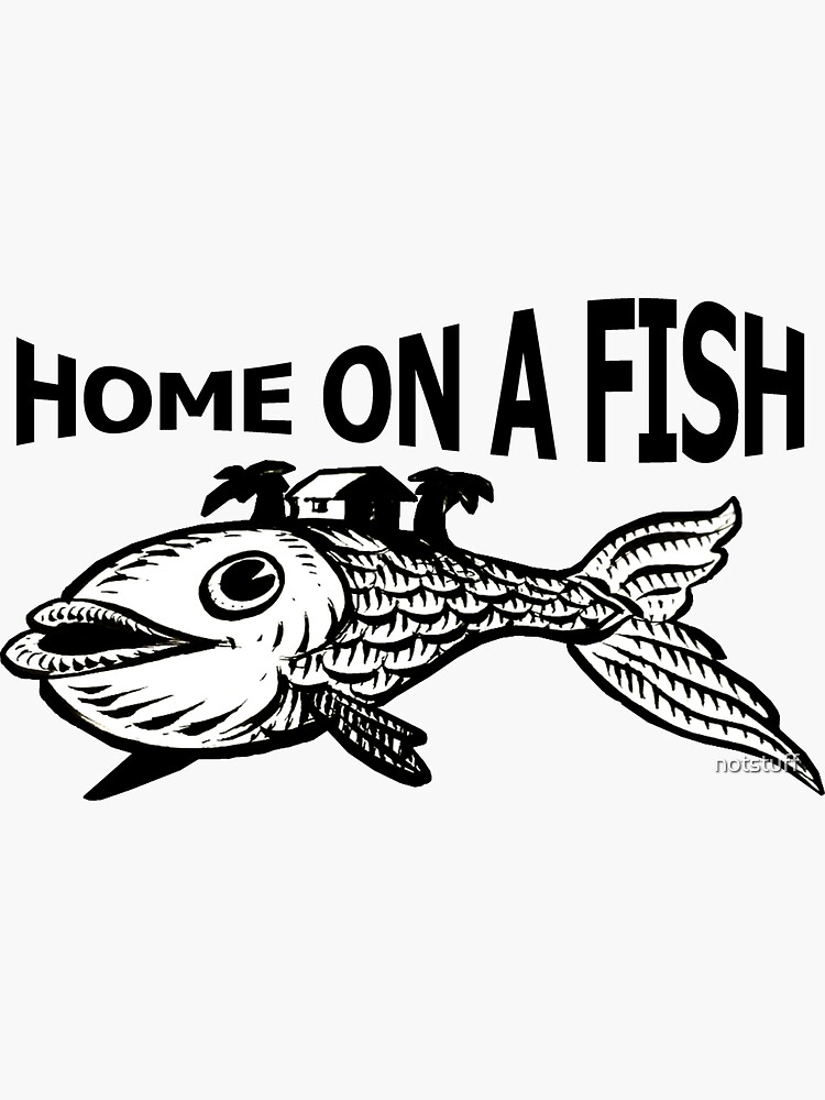Home on a Fish by notstuff