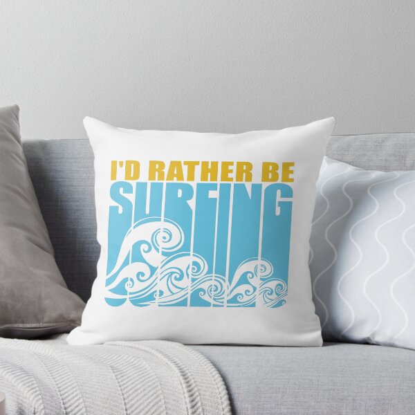 Item preview, I'd Rather Be Surfing designed and sold by Sinfamous.