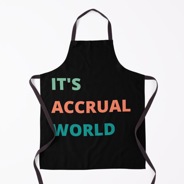 Item preview, It's Accrual World | Gift Ideas for Accountants and Finance Lovers designed and sold by Rohit Mane.