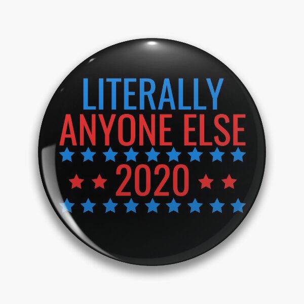 Item preview, Literally Anyone Else 2020 designed and sold by KOJO SHOP.