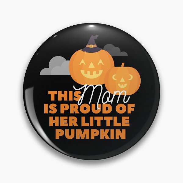 Item preview, This Mom is Proud of Her Little Pumpkin designed and sold by Dear-Roe.