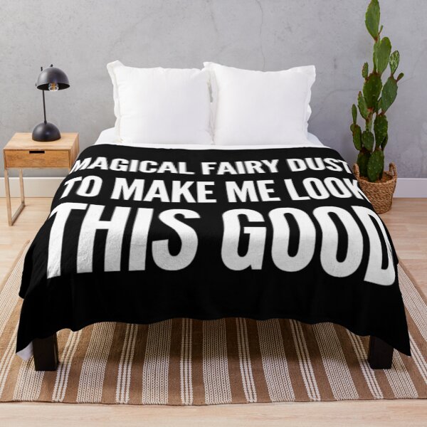 Item preview, Magical Fairy Dust To Make Me Look This Good. Funny Makeup Saying designed and sold by That Cheeky Tee.