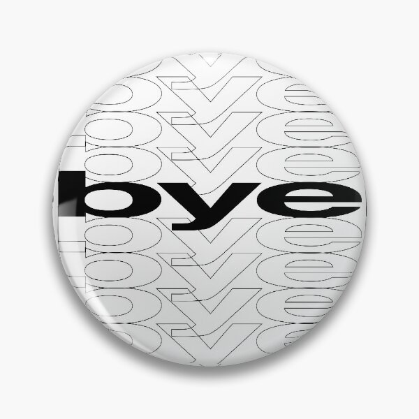 Item preview, Bye word typography black and white design designed and sold by Kvyom.