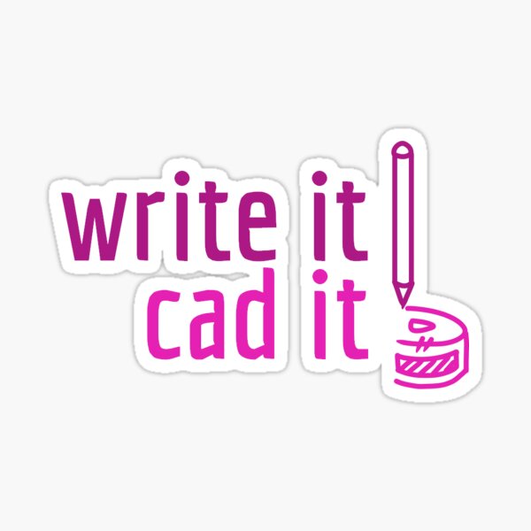 Item preview, Write It CAD It  designed and sold by stellarsticker.