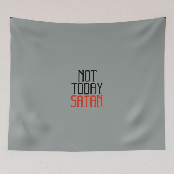 Item preview, Not Today Satan with Satan in red.  Nice bold font designed and sold by Praytastic.
