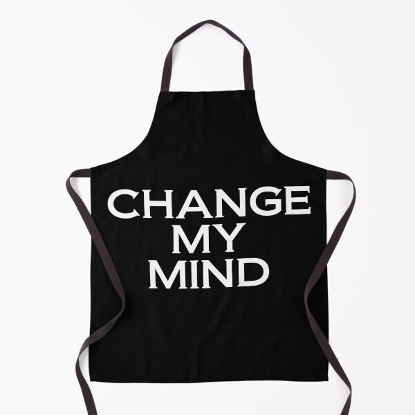 Item preview, Change my mind! designed and sold by phassystore.