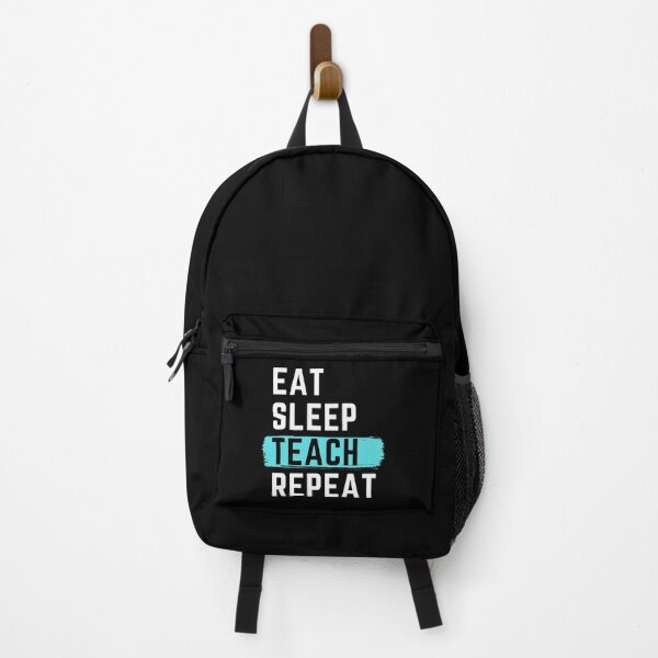 Item preview, Eat Sleep Teach Repeat designed and sold by m95sim.