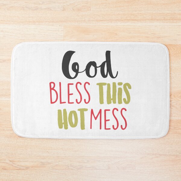Item preview, God bless this hot mess designed and sold by shirtart shop.